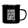 Better Be Bold Premium Emaljekopp - No More Bad Hairdays 